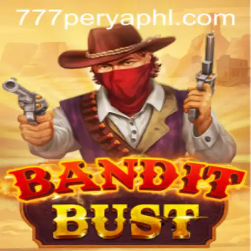 BanditBust: Decoding the Thrills of 777Perya's Latest Game Sensation