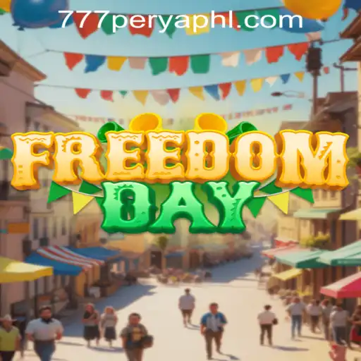 FreedomDay: The Ultimate Gaming Experience Featuring 777Perya