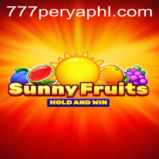 Exploring SunnyFruits: The Exciting World of 777Perya