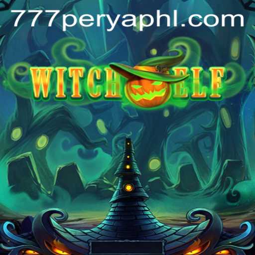 WitchElf: An Exciting New Gaming Experience with 777Perya